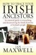 Ian Maxwell: How to Trace Your Irish Ancestors [2008] paperback Online Sale