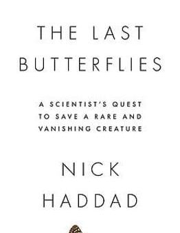 Nick Haddad: The Last Butterflies [2021] paperback Hot on Sale