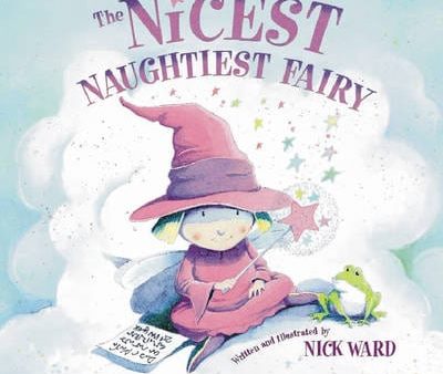 Nick Ward: The Nicest Naughtiest Fairy [2006] paperback Discount