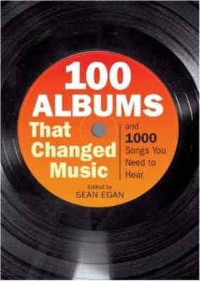 Sean Egan: 100 Albums That Changed Music [2006] hardback Supply