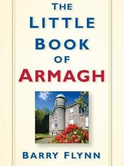 Brian Flynn: The Little Book of Armagh [2017] hardback Supply