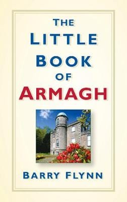 Brian Flynn: The Little Book of Armagh [2017] hardback Supply