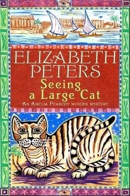 Elizabeth Peters: Seeing a Large Cat [2007] paperback Online now