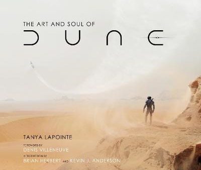 Tanya Lapointe: The Art And Soul Of Dune [2021] hardback Online Hot Sale