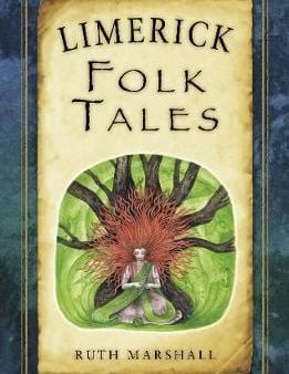 Ruth Marshall: Limerick Folk Tales [2016] paperback Online Hot Sale