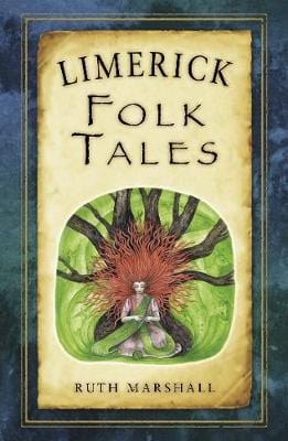 Ruth Marshall: Limerick Folk Tales [2016] paperback Online Hot Sale