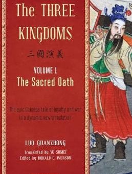 Guanzhong: The Three Kingdoms, Volume 1: The Sacred Oath: : Volume 1 [2014] paperback For Cheap