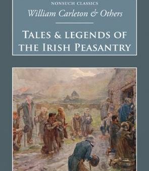 Samuel Lover: Tales and Legends of the Irish Peasantry [2007] paperback Hot on Sale