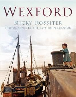 Nicky Rossiter: Wexford [2016] paperback Fashion