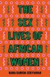 Nana Darkoa Sekyiamah: The Sex Lives Of African Women [2021] paperback Hot on Sale